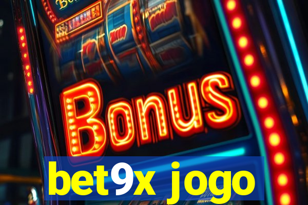 bet9x jogo